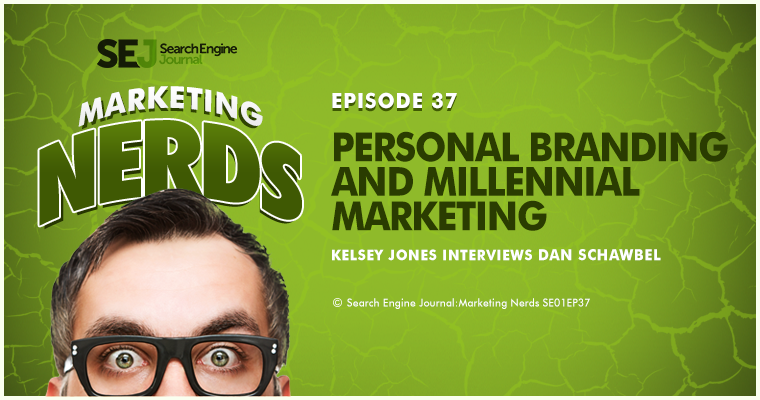 Dan Schawbel on Branding, Millennial Marketing #MarketingNerds