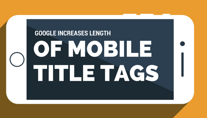 Google Extends Lengths of Title Tags in Mobile Search Results