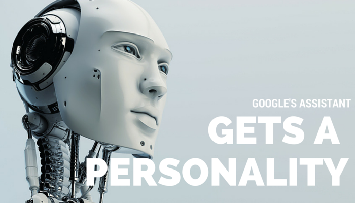Google Assistant to Be Given a Personality and Backstory