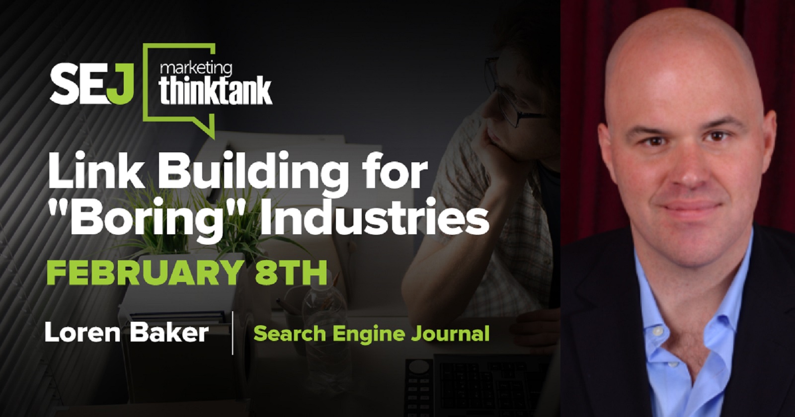 Link Building for "Boring" Industries [Webinar Recap] | SEJ