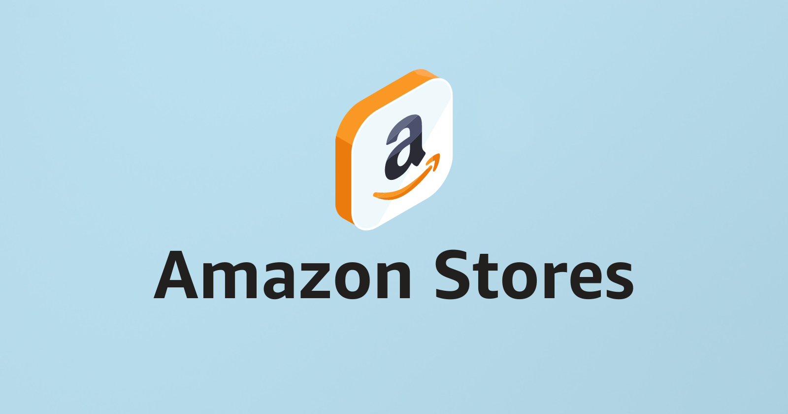 Amazon Stores: An Essential Guide for Driving Growth with Storefronts