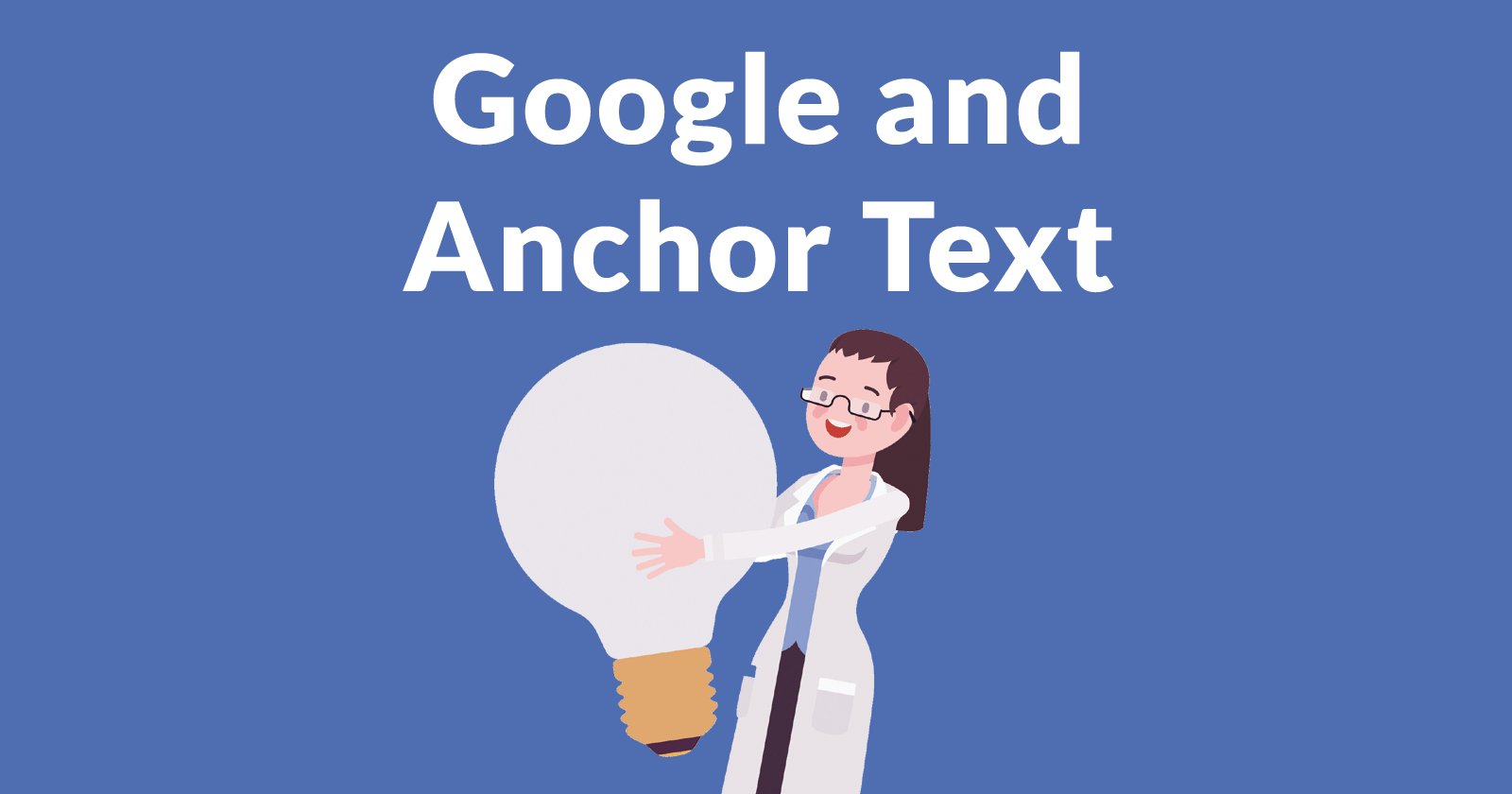 Anchor Text Best Practices for Google