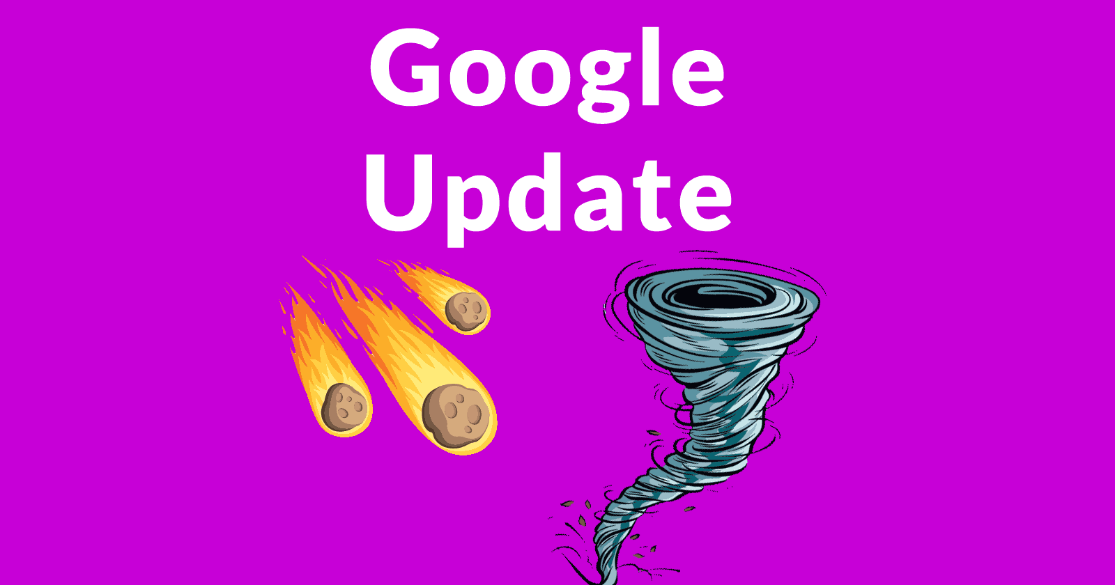 Google May 2020 Update - What We Know