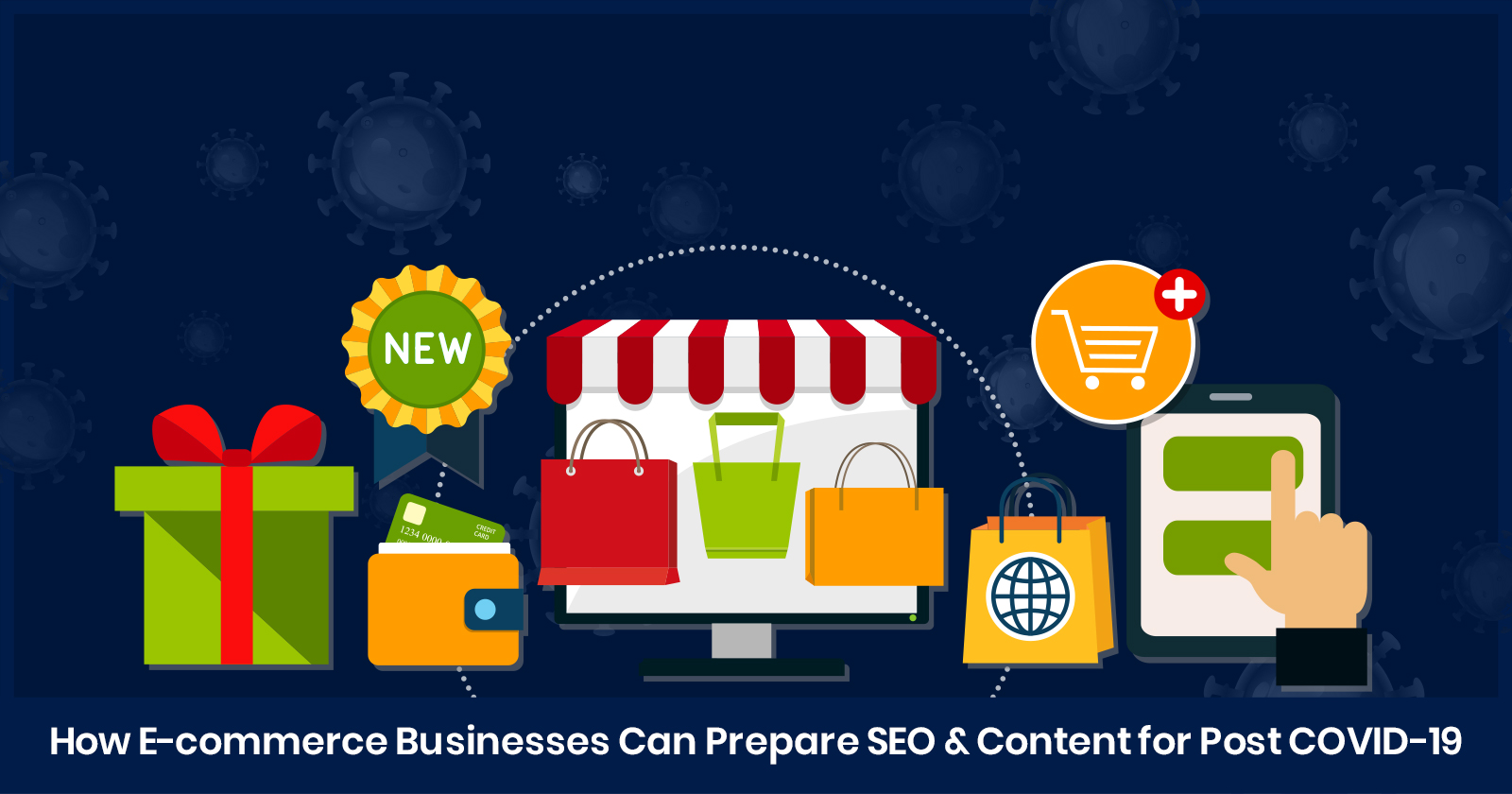 How Ecommerce Businesses Can Prepare SEO & Content for Post-COVID-19