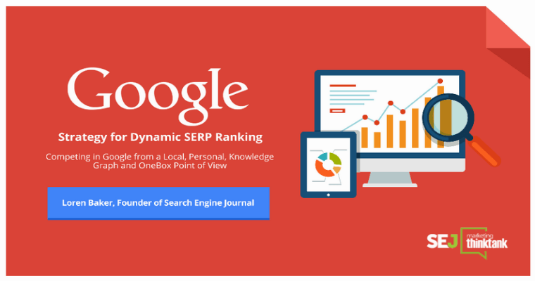 #SEJThinkTank Recap: Understanding Dynamic Google SEO
