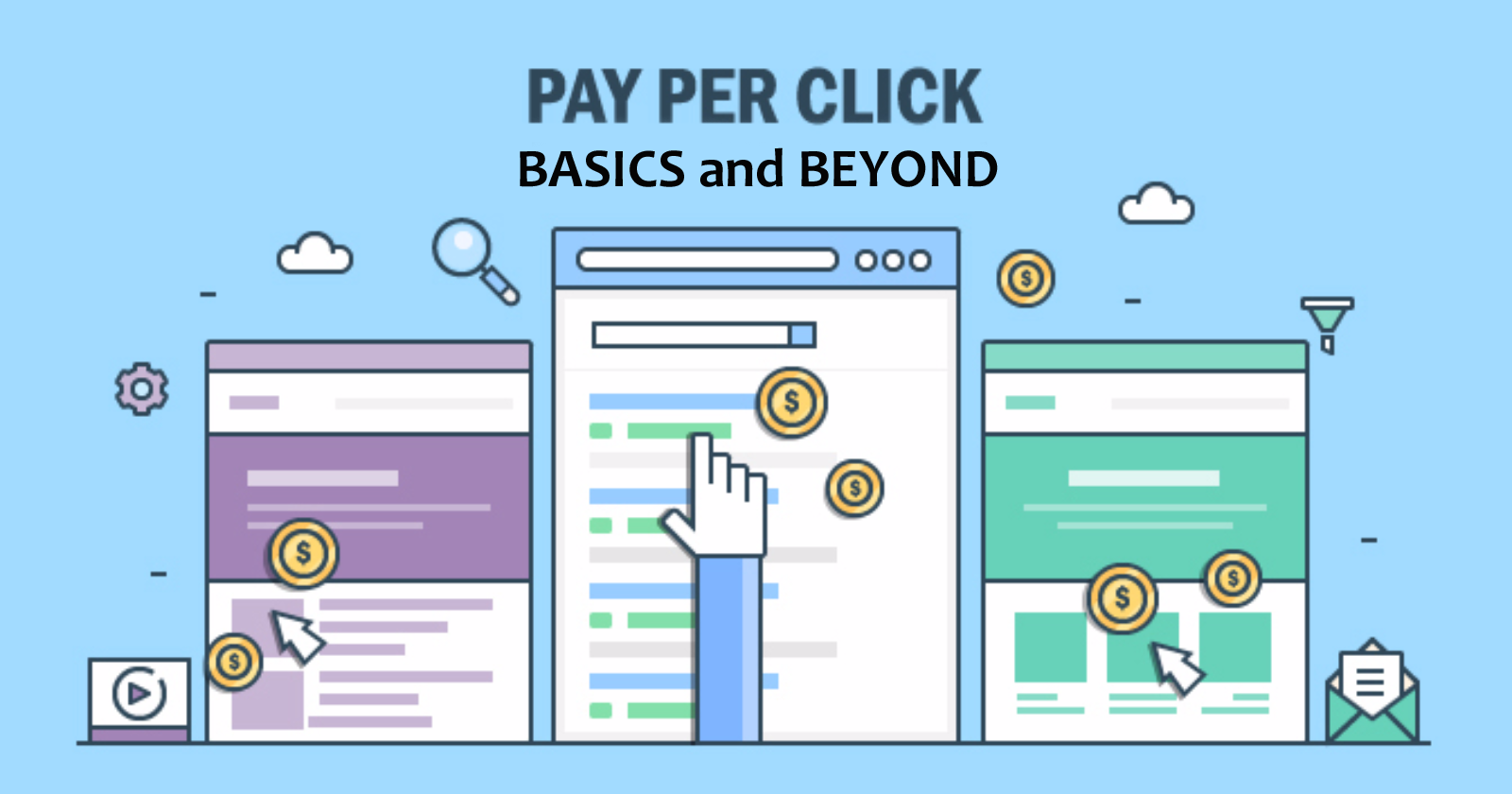 3 PPC Basics You Must Master & 3 Ways to Go Beyond the Basics
