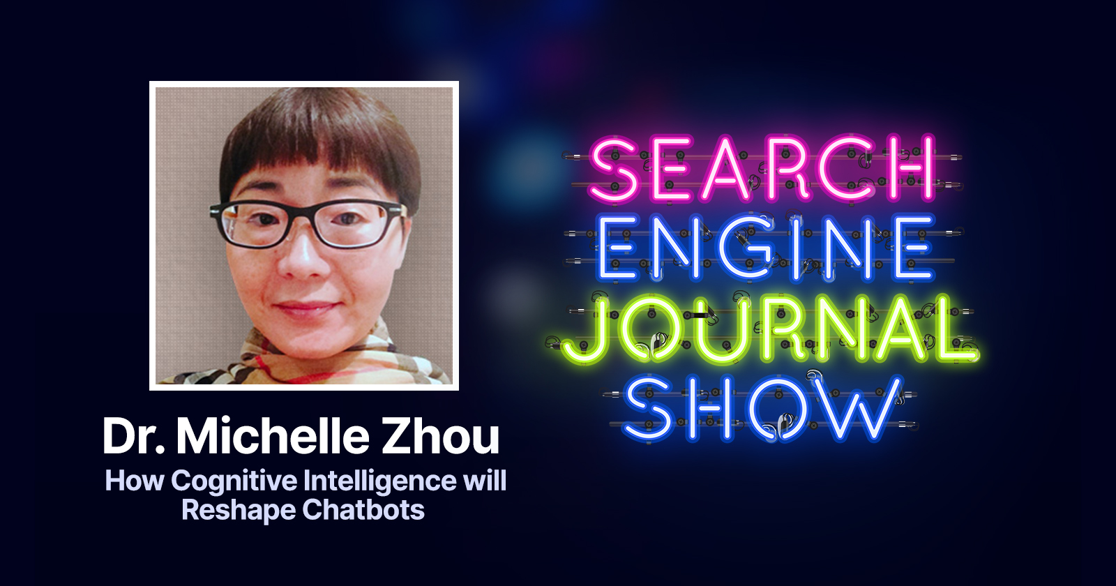 How Cognitive Intelligence will Reshape Chatbots with Dr. Michelle Zhou [Podcast]