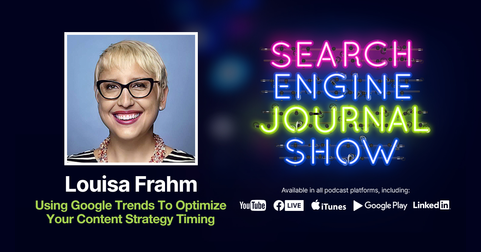 Using Google Trends To Optimize Your Content Strategy Timing [Podcast]