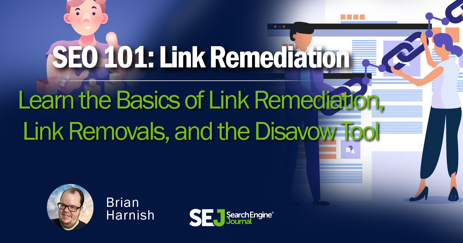 The Basics of Link Remediation, Link Removals & Disavows