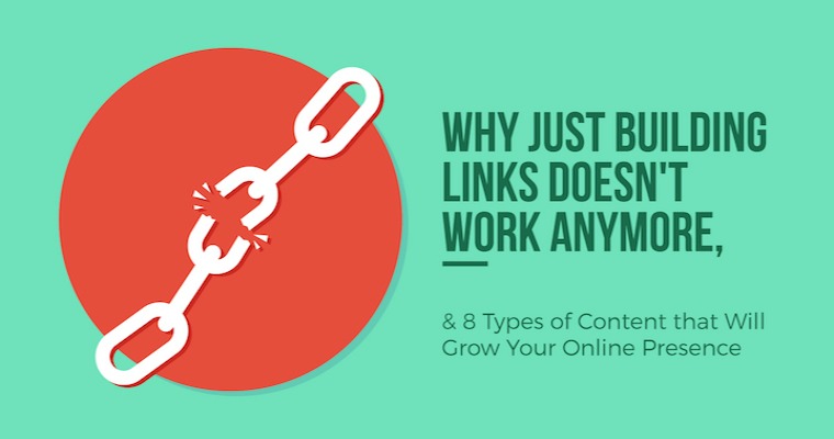 Why Just Building Links Doesn't Work Anymore